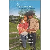 Claiming Her Texas Family: An Uplifting Inspirational Romance