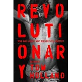 Revolutionary: Who Was Jesus? Why Does He Still Matter?