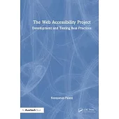 The Web Accessibility Project: Development and Testing Best Practices