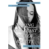 Taking the Beast Out of Beauty: A Collection of Hair Care Secrets from 34 Years of Experience