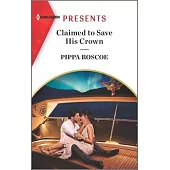 Claimed to Save His Crown