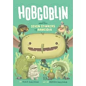 Hobgoblin and the Seven Stinkers of Rancidia