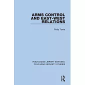 Arms Control and East-West Relations