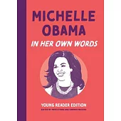 Michelle Obama: In Her Own Words: Young Reader Edition