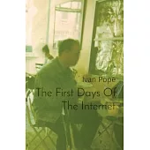 The First Days Of The Internet: punk, art and the world wide web