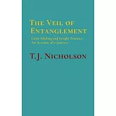 The Veil of Entanglement: Calm Abiding and Insight Practice - An Account of a Journey