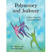 Polyamory and Jealousy: A More Than Two Essentials Guide