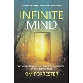 Infinite Mind: An Exploration of Psi and the Capabilities of the Human Mind