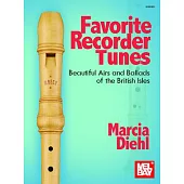 Favorite Recorder Tunes - Beautiful Airs and Ballads of the British Isles