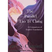 The Parallel Tao Te Ching: A Comparison of English Translations