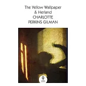 The Yellow Wallpaper & Herland