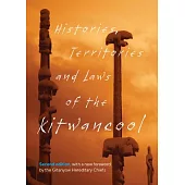 Histories, Territories and Laws of the Kitwancool