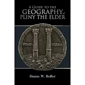 A Guide to the Geography of Pliny the Elder