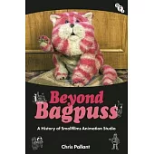 Beyond Bagpuss: A History of Smallfilms Animation Studio