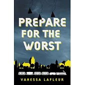 Prepare for the Worst: Volume 3