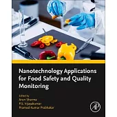 Nanotechnology Applications for Food Safety and Quality Monitoring
