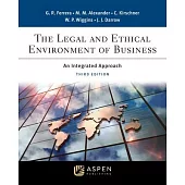 The Legal and Ethical Environment of Business