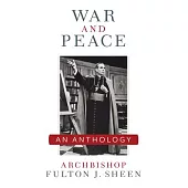 War and Peace: A Sheen Anthology