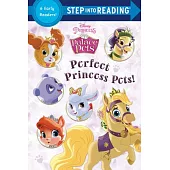 Perfect Princess Pets! (Disney Princess: Palace Pets)
