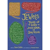 Jewels: Teasing Out the Poetry in Jewish Humor and Storytelling