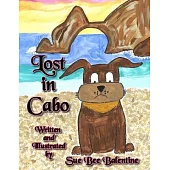 Lost in Cabo: Children’s Book About a Dog that gets Rescued from an Animal Shelter