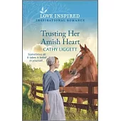 Trusting Her Amish Heart: An Uplifting Inspirational Romance