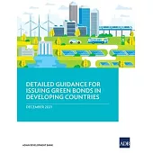 Detailed Guidance for Issuing Green Bonds in Developing Countries