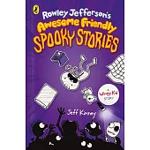 Rowley Jefferson’s Awesome Friendly Spooky Stories