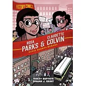History Comics: Rosa Parks and Claudette Colvin: Civil Rights Heroes