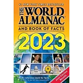 The World Almanac and Book of Facts 2023