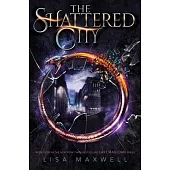 The Shattered City: Volume 4
