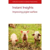 Instant Insights: Improving Piglet Welfare