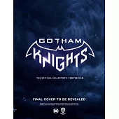 Gotham Knights: The Official Collector’s Compendium (Gaming)