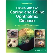 Clinical Atlas of Canine and Feline Ophthalmic Disease