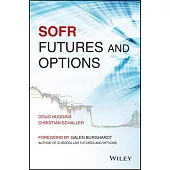 Sofr Futures and Options: A Practitioner’s Guide