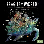 Fragile World 2023 Wall Calendar: Color Nature’s Wonders