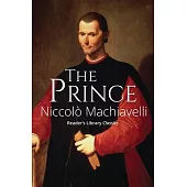 The Prince (Reader’s Library Classics)