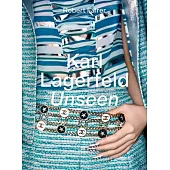 Karl Lagerfeld Unseen: The Chanel Years