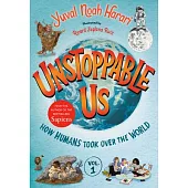 Unstoppable Us, Volume 1: How Humans Took Over the World