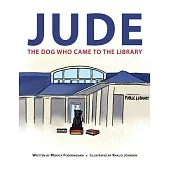 Jude: The Dog Who Came to the Library