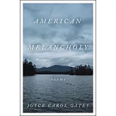 American Melancholy: Poems