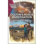 Colton’s Rogue Investigation