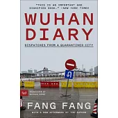 Wuhan Diary: Dispatches from a Quarantined City