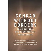 Conrad Without Borders: Transcultural and Transtextual Perspectives