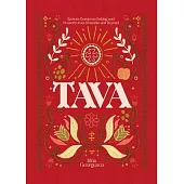 Tava: Eastern European Baking and Desserts from Romania & Beyond