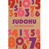 Sudoku: Over 300 Fantastic Puzzles