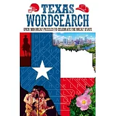 Texas Wordsearch: Over 100 Great Puzzles to Celebrate the Great State