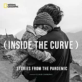 Inside the Curve: Stories from the Pandemic