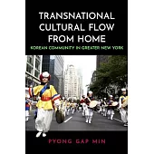 Transnational Cultural Flow from Home: Korean Community in Greater New York