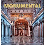 Monumental: The Greatest Architecture Created by Humankind